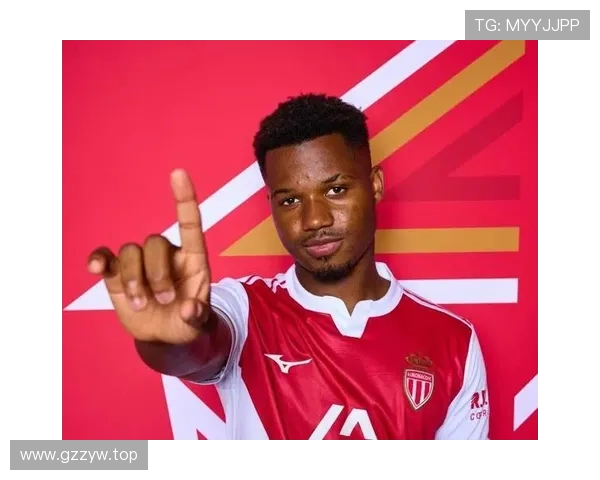 法蒂顺利通过摩纳哥体检即将正式加盟 上赛季未受伤恢复良好